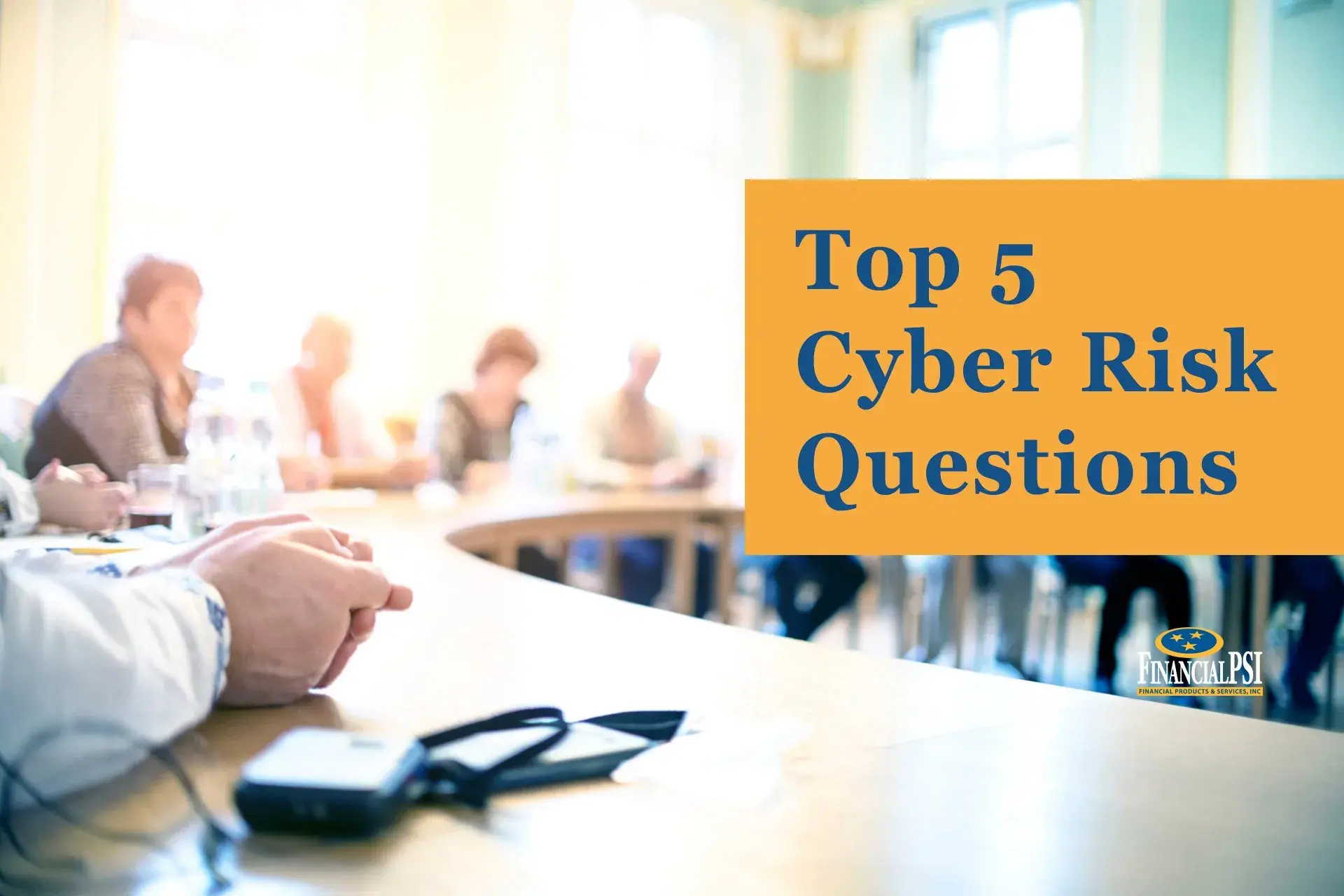 5 Cyber Risk Questions Every Board Should Ask
